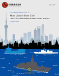 China Maritime Report No. 25: More Chinese Ferry Tales: China's Use of Civilian Shipping in Military Activities, 2021-2022